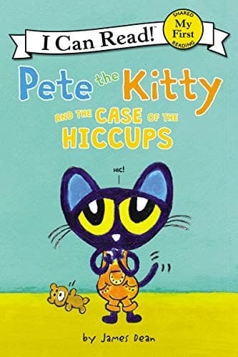Pete the Kitty and the Case of the Hiccups by Sarah Albee