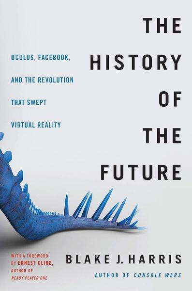 History Of The Future by Blake J Harris