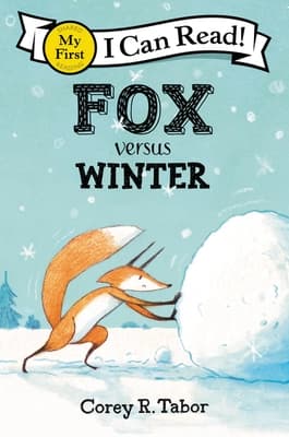 Fox Versus Winter by Corey R. Tabor