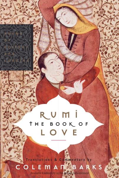 Rumi: The Book of Love by Rumi