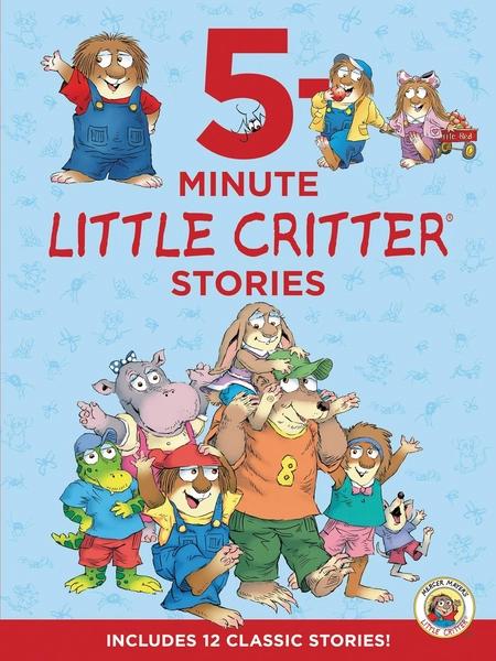 Little Critter: 5-Minute Little Critter Stories by Mercer Mayer