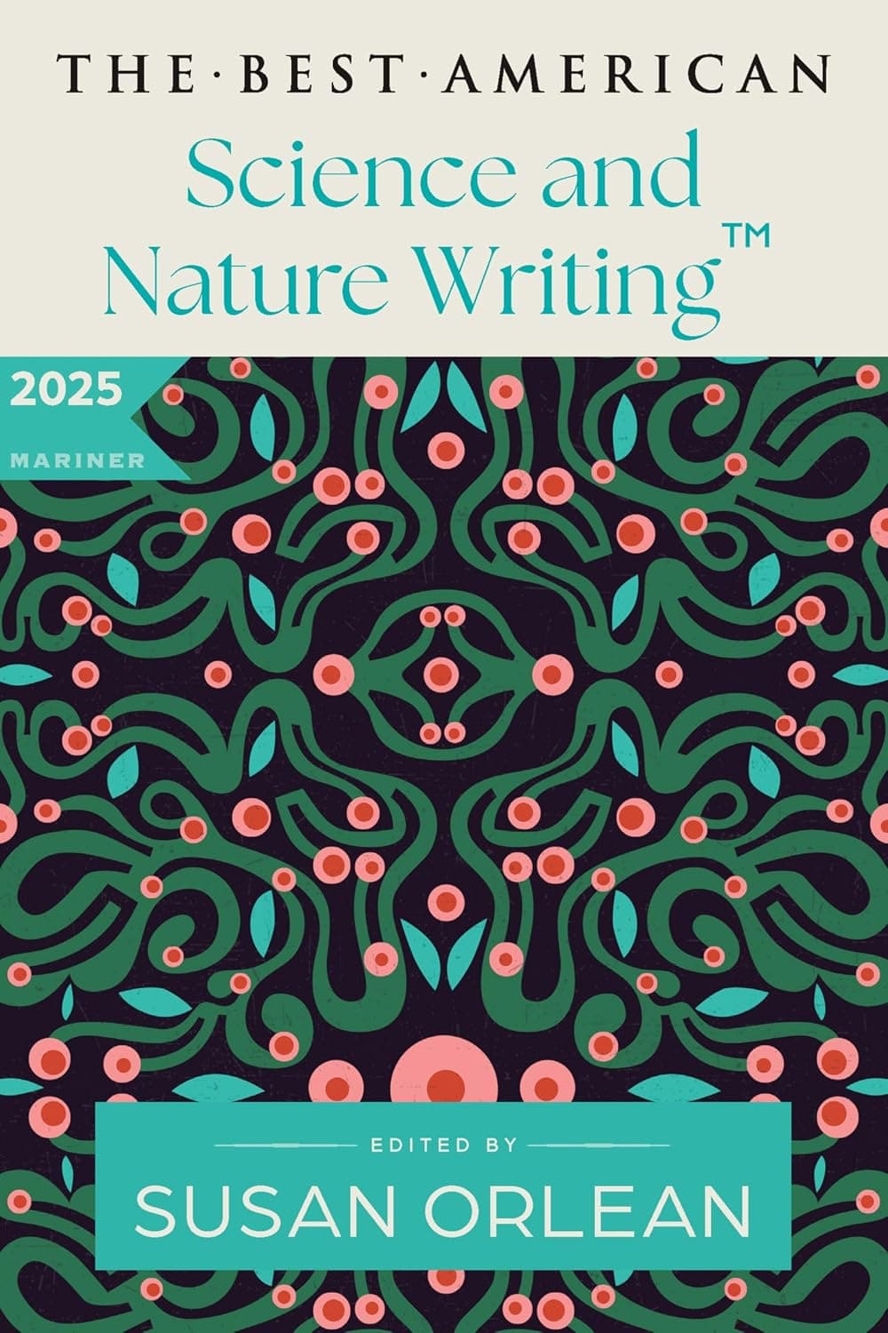 The Best American Science and Nature Writing 2025 by Jaime Green, Susan Orlean