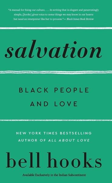 Salvation: Black People and Love by Bell Hooks