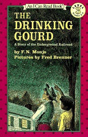 The Drinking Gourd by F. N. Monjo