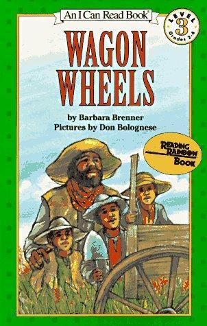Wagon Wheels by Barbara Brenner