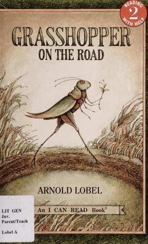Grasshopper on the Road by Arnold Lobel