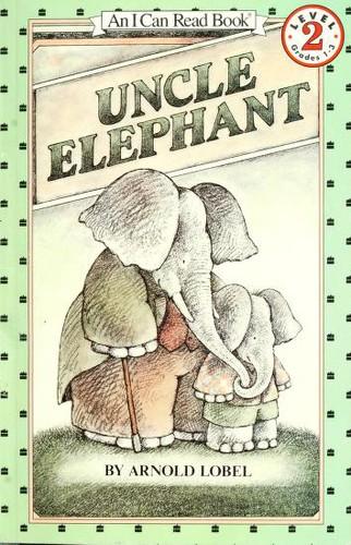 Uncle Elephant by Arnold Lobel