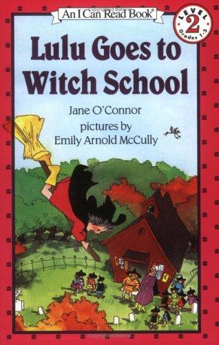 Lulu Goes to Witch School by Jane O'Connor