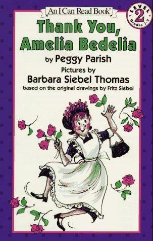 Thank You, Amelia Bedelia by Peggy Parish