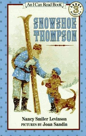 Snowshoe Thompson by Nancy Smiler Levinson