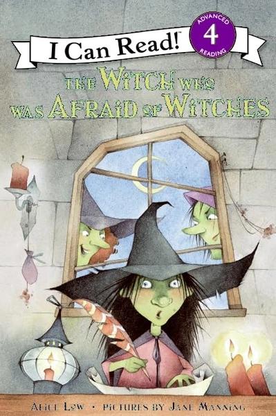 The Witch Who Was Afraid of Witches by Alice Low
