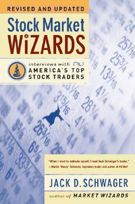 Stock Market Wizards by Jack D. Schwager
