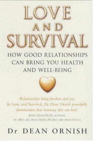Love and Survival by Dr. Dean Ornish