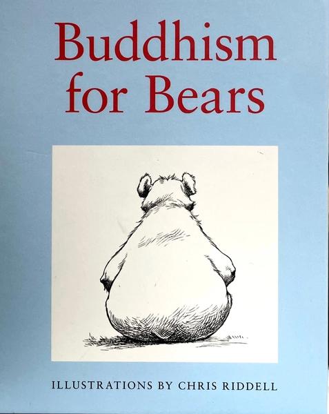 Buddhism for Bears by Chris Riddell, Claire Nielson