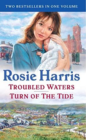 Troubled Waters/ Turn Of The Tide by Rosie Harris