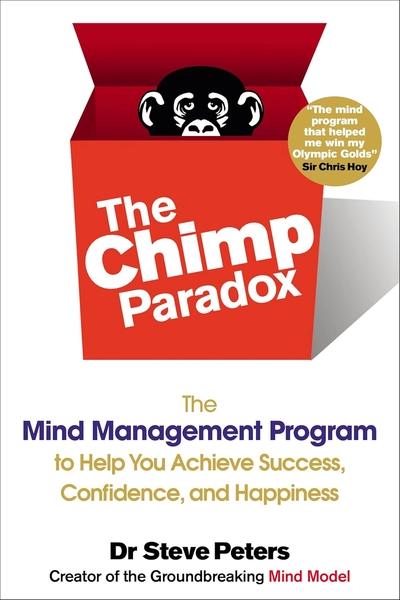 The Chimp ParadoxS by Steve Peters