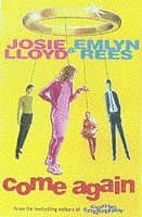 Come Again by Josie Lloyd, Emlyn Rees