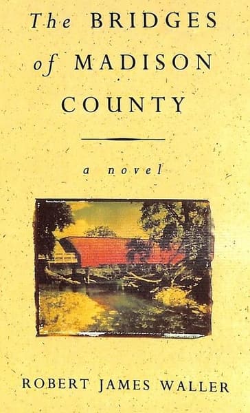 The Bridges of Madison County by Robert James Waller