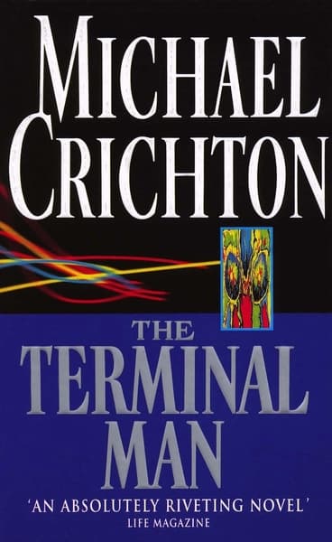The Terminal Man by Michael Crichton