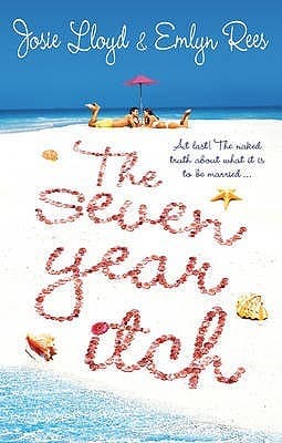 The Seven Year Itch by Josie Lloyd, Emlyn Rees