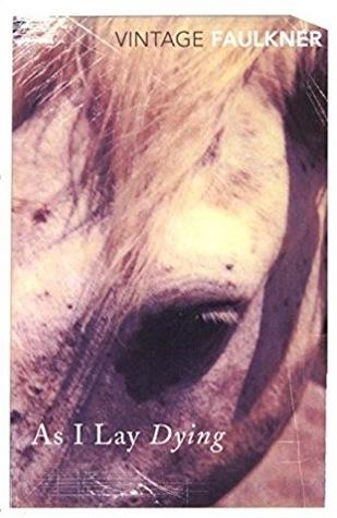 As I Lay Dying by William Faulkner