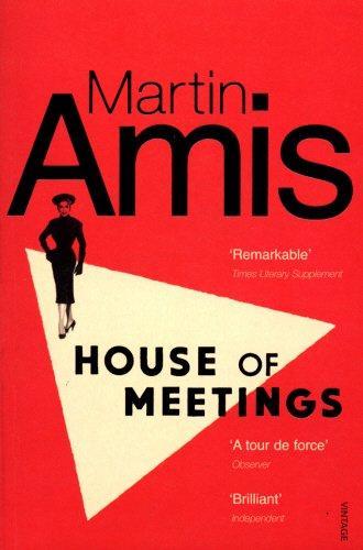 house of meeting by Martin Amis