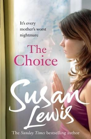The Choice by Susan Lewis