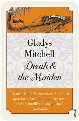 Death and the Maiden by Gladys Mitchell