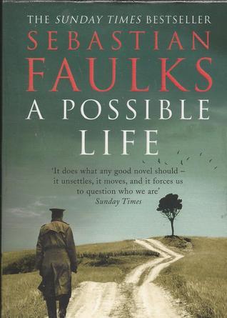 A Possible Life by Sebastian Faulks