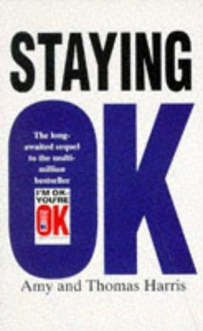 Staying OK by Thomas Anthony Harris, Amy Bjork Harris