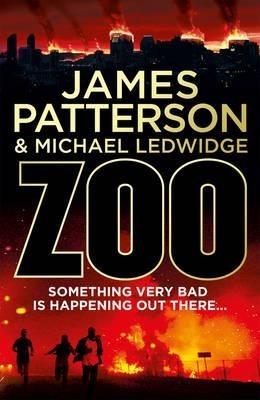 Zoo by James Patterson, Michael Ledwidge