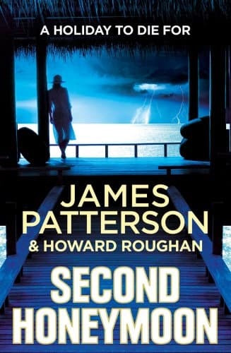 Second Honeymoon by James Patterson, Howard Roughan