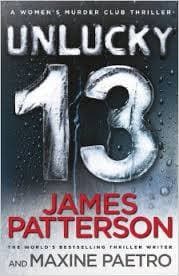 Unlucky 13 by James Patterson, Maxine Paetro