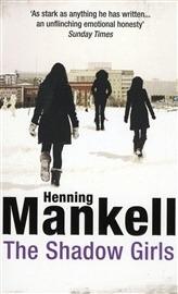 The Shadow Girls by Henning Mankell, Ebba Segerberg