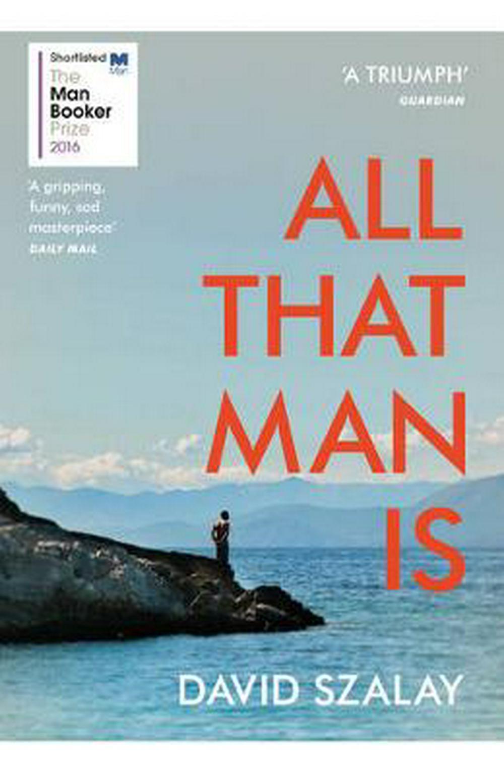 All that man is by David Szalay