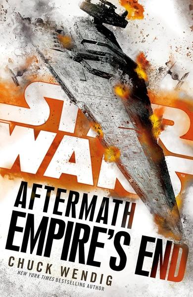 Star Wars: Aftermath: Empire's End by Chuck Wendig