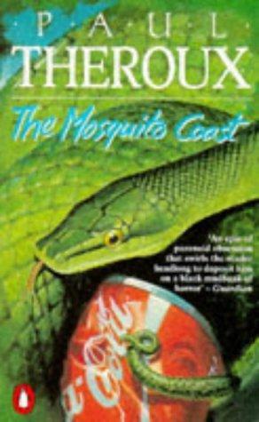 The Mosquito Coast by Paul Theroux