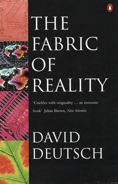 The Fabric of Reality by David Deutsch