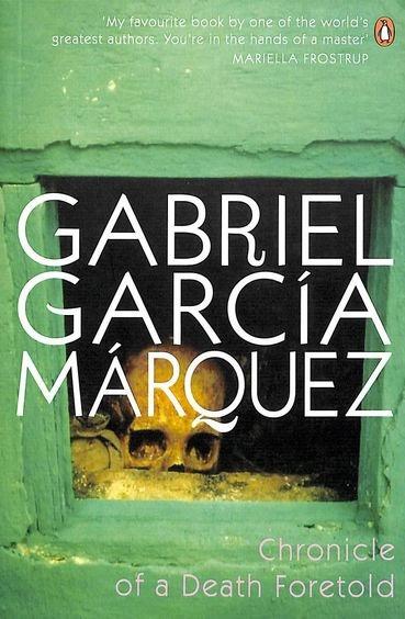 Chronicle of a Death Foretold by Gabriel García Márquez