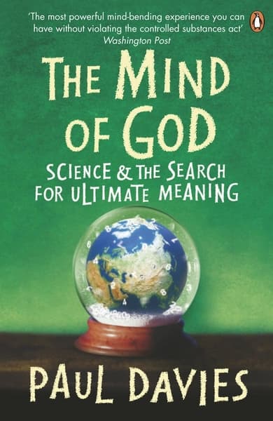 The Mind of God by Paul C W Davies