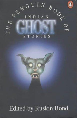 The Penguin Book of Indian Ghost Stories by Ruskin Bomd