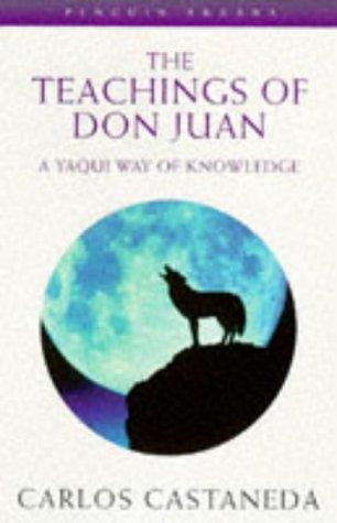 The teachings of don juan by Carlos Castaneda
