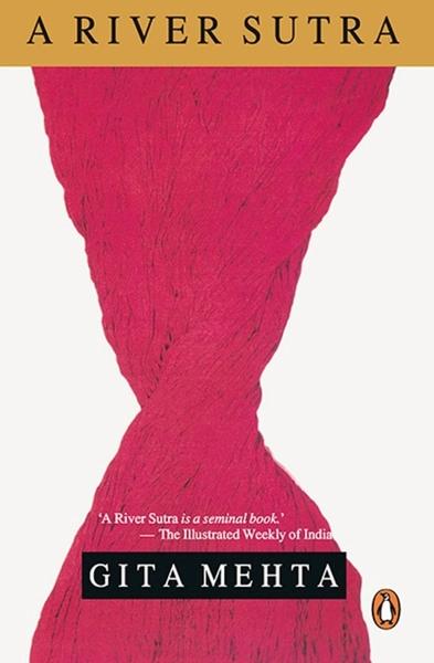 A River Sutra by Gita Mehta