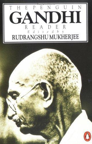 The Penguin Gandhi Reader by Mahatma Gandhi, Rudrangshu Mukherjee