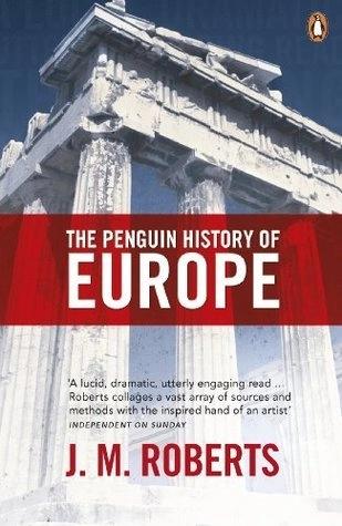 The Penguin History of Europe by jm roberts