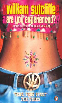 Are You Experienced? by William Sutcliffe