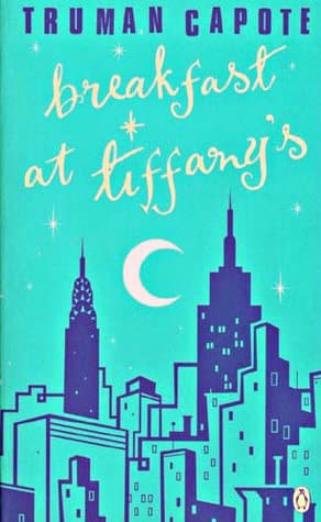 Breakfast at Tiffany's by Truman Capote