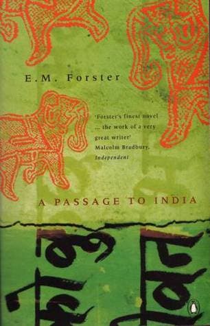 A Passage to India by Edward Morgan Forster