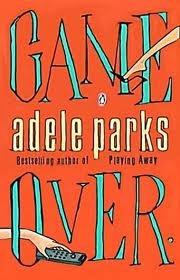 Game Over by Adele Parks