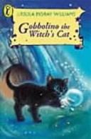 Gobbolino, the Witch's Cat by Ursula Moray Williams
